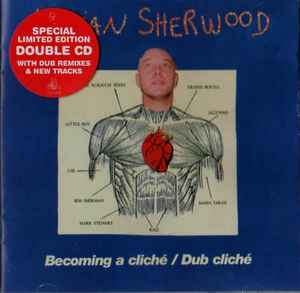 Becoming A Cliché / Dub Cliché - Adrian Sherwood