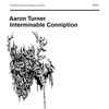 Aaron Turner - Interminable Conniption