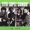 Tito Lopez Combo - More Dip In Your Hip