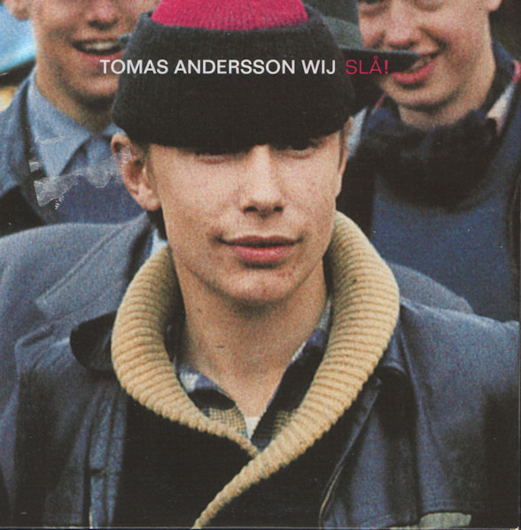 lataa albumi Tomas Andersson Wij - Slå