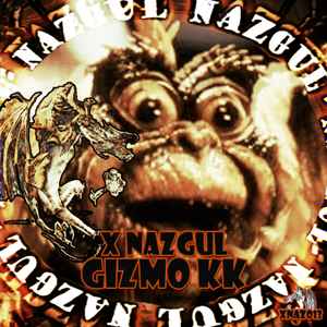 Portada de album XNazgul - Gizmo KK