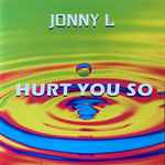 Cover of Hurt You So EP, 2021-10-01, Vinyl