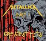 Metallica – Greatest Hits Part I (2008, Digipak, CD) - Discogs