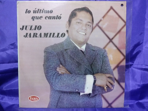 télécharger l'album Julio Jaramillo - Lo Ultimo Que Canto