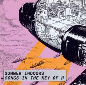 Songs In The Key Of H - Summer Indoors