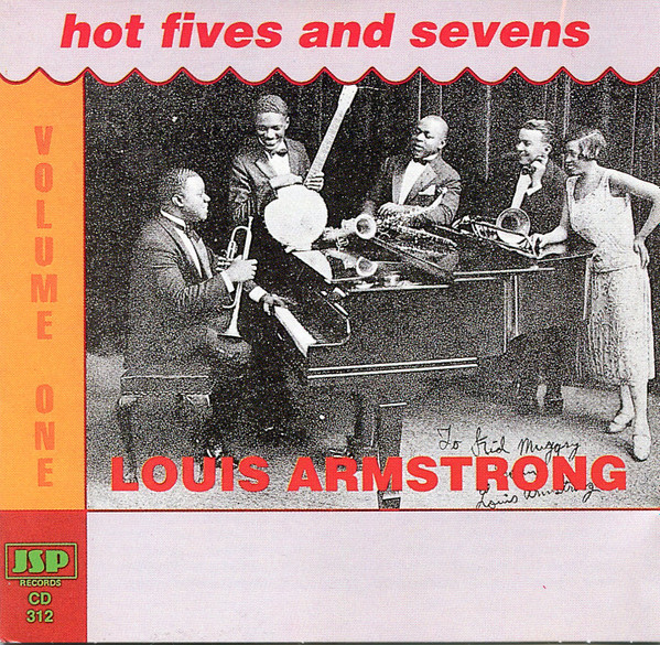 Louis Armstrong – Hot Fives & Sevens Volume 1 (CD) - Discogs