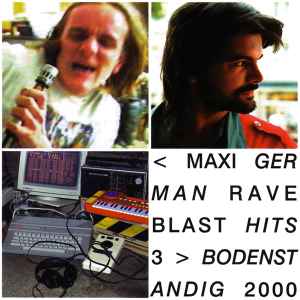 Bodenständig 2000 - Maxi German Rave Blast Hits 3 album cover