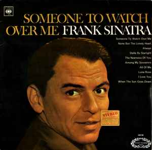Someone To Watch Over Me - Frank Sinatra