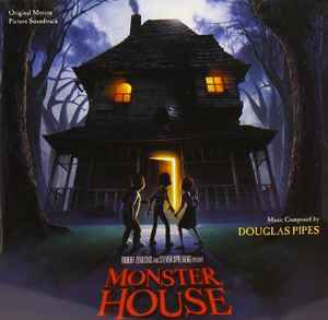 Douglas Pipes - Monster House (Original Motion Picture Soundtrack) album cover