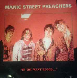 Manic Street Preachers - If You Want Blood album cover