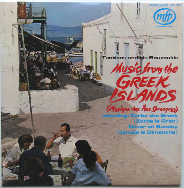 Tacticos And His Bouzoukis - Music From The Greek Islands 