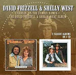David Frizzell & Shelly West - Carryin' On The Family Names + The David Frizzell & Shelly West Album album cover