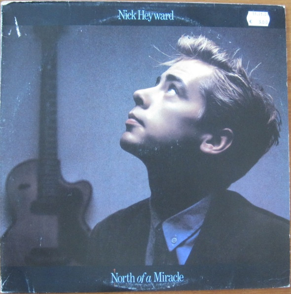 Nick Heyward - North Of A Miracle | Releases | Discogs