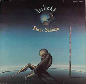 Klaus Schulze – Irrlicht (1975, Vinyl) - Discogs