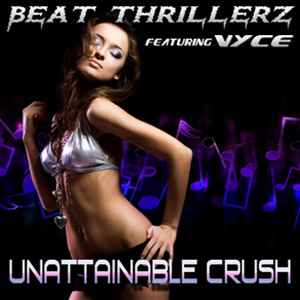 Beat Thrillerz - Unattainable Crush album cover
