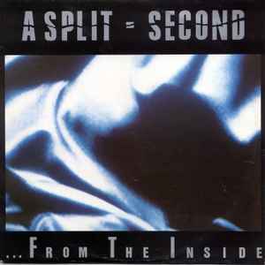 A Split - Second - ... From The Inside