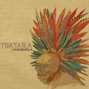 Tuatara - Underworld
