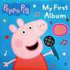 Peppa Pig - My First Album