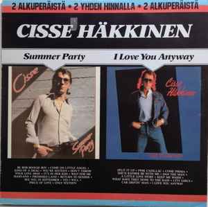 Cisse Häkkinen - Summer Party / I Love You Anyway album cover