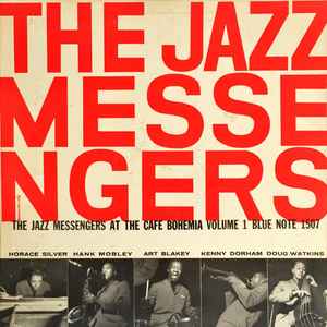 The Jazz Messengers* - At The Cafe Bohemia Volume 1