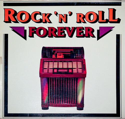 Rock N Roll Forever 1986 Vinyl Discogs