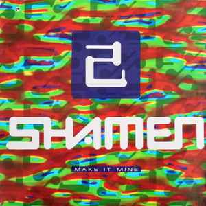 The Shamen - Make It Mine