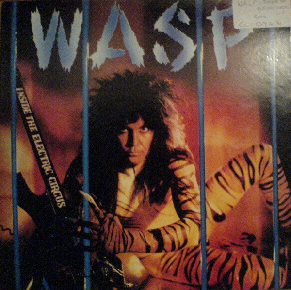 WASP – Inside The Electric Circus (1986, Vinyl) - Discogs