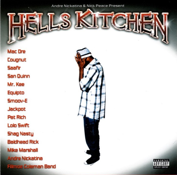 Andre Nickatina u0026 Nick Peace – Hells Kitchen (2002