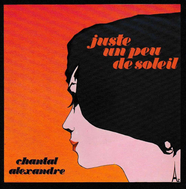 ladda ner album Chantal Alexandre - Juste Un Peu De Soleil