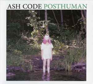 Posthuman - Ash Code