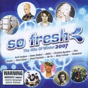So Fresh: The Hits Of Winter 2007 - Various