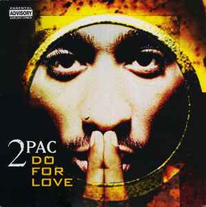 2Pac – Do For Love (1997, Vinyl) - Discogs