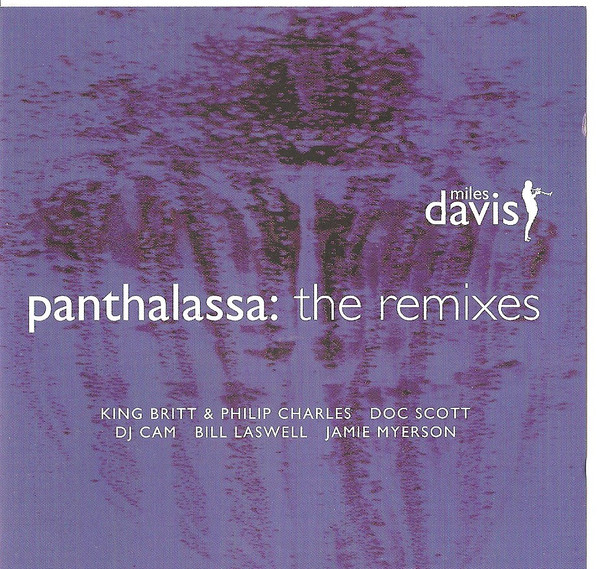 Miles Davis / Various DJ's - Panthalassa: The Remixes | Releases