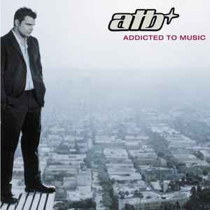 Addicted To Music - ATB