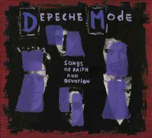 Songs Of Faith And Devotion - Depeche Mode