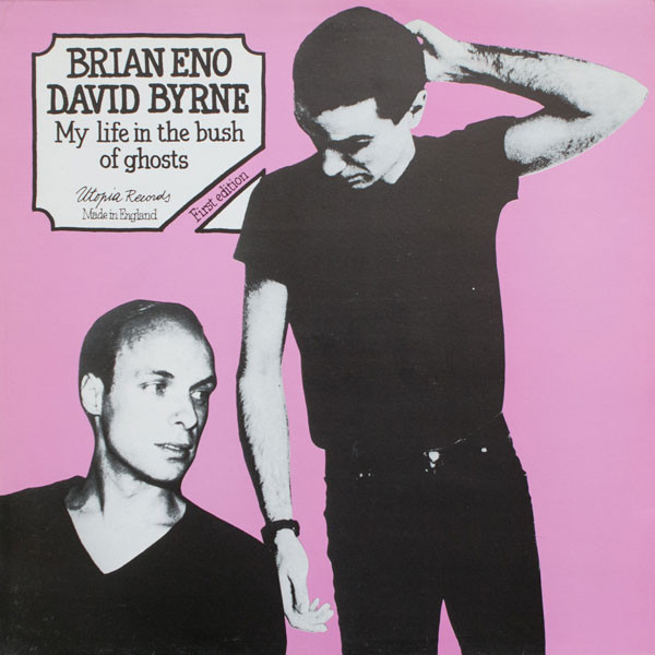 Album herunterladen Brian Eno And David Byrne - My Life In The Bush Of Ghosts
