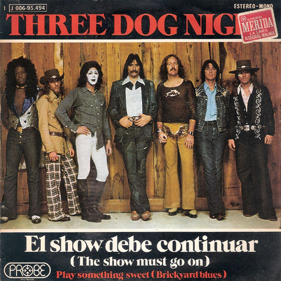 Three Dog Night – El Show Debe Continuar = The Show Must Go On