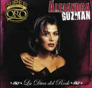 Alejandra Guzmán – La Diva Del Rock (2007, CD) - Discogs