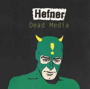 Hefner (2) - Dead Media