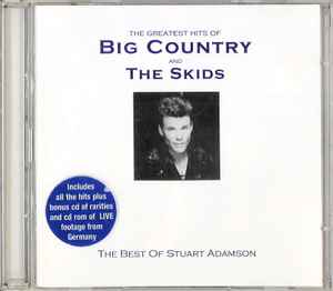 Big Country - The Greatest Hits Of Big Country And The Skids: The Best Of Stuart Adamson album cover