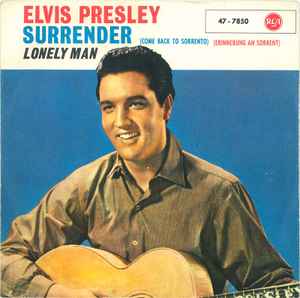 Elvis Presley - Surrender (Torna A Surriento)