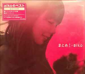 aiko – まとめ I (2011, CD) - Discogs