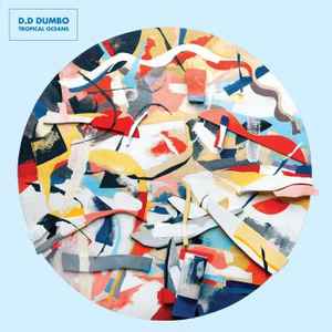 D.D Dumbo - Tropical Oceans album cover