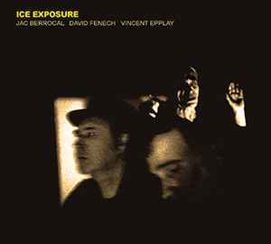 Jac Berrocal - Ice Exposure album cover