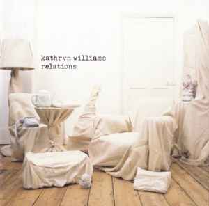 Pochette de l'album Kathryn Williams - Relations