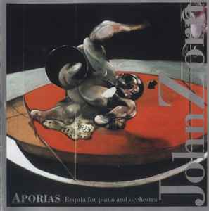 Aporias (Requia For Piano And Orchestra) - John Zorn