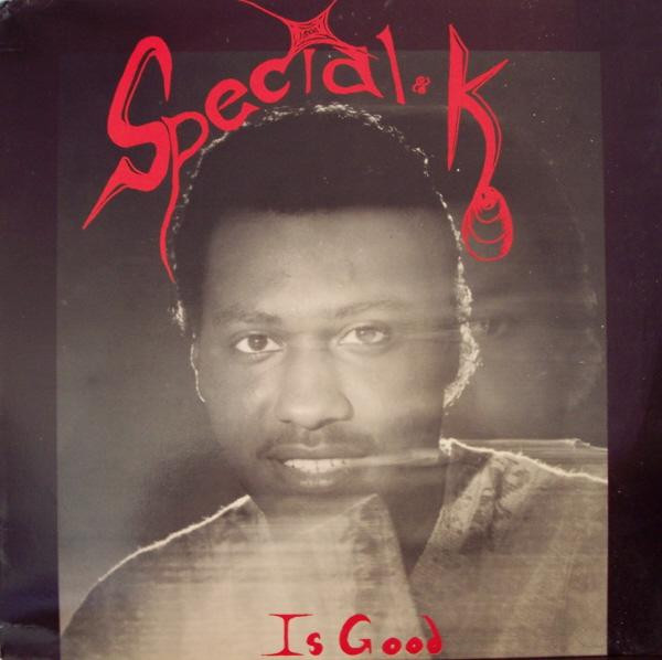 Special K – Special-K Is Good / Let's Rock (1987, Vinyl) - Discogs