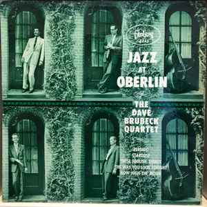 The Dave Brubeck Quartet - Jazz At Oberlin album cover