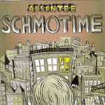 Cover of Schmotime, 2006-08-05, CD