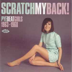 Scratch My Back! Pye Beat Girls 1963-1968 - Various